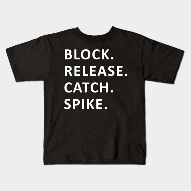 block release catch spike Kids T-Shirt by patrickadkins